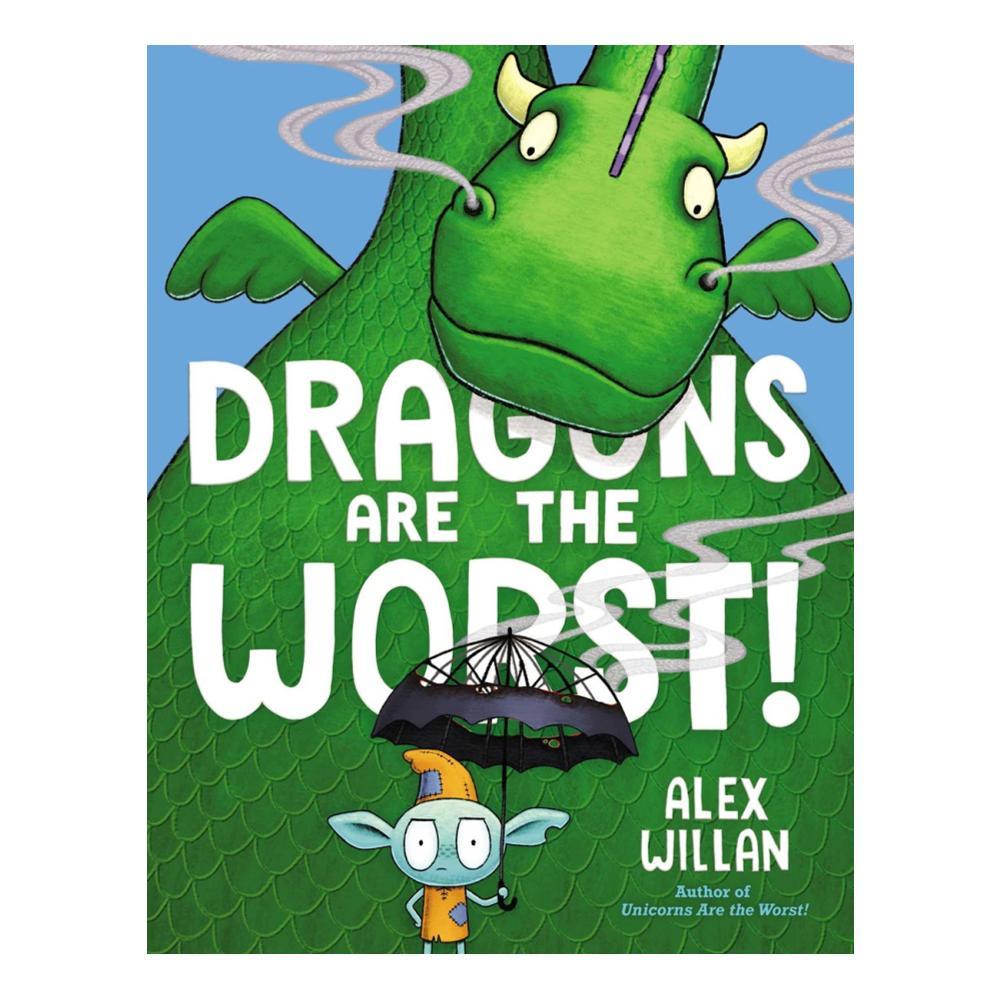  Dragons Are The Worst! By Alex Willan