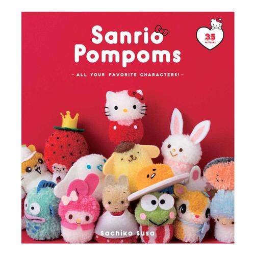 Sanrio Pompoms by Sachiko Susa