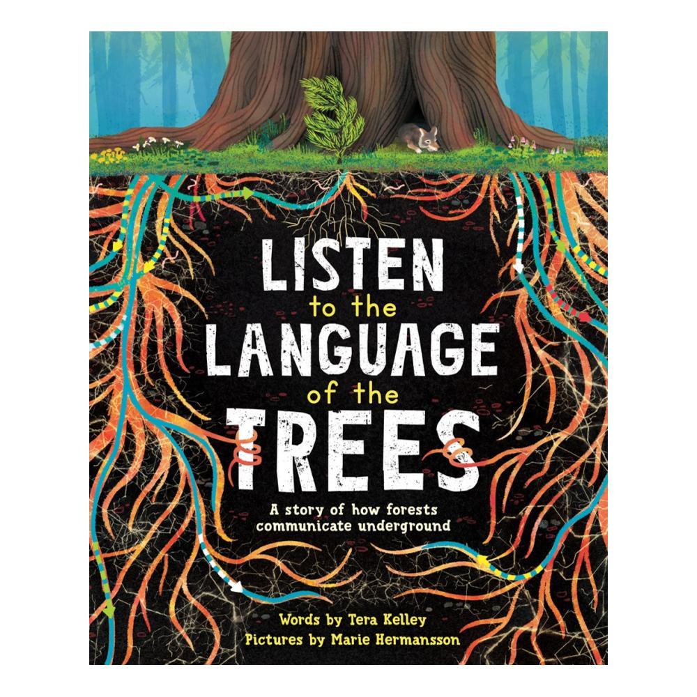  Listen To The Language Of The Trees By Tera Kelley