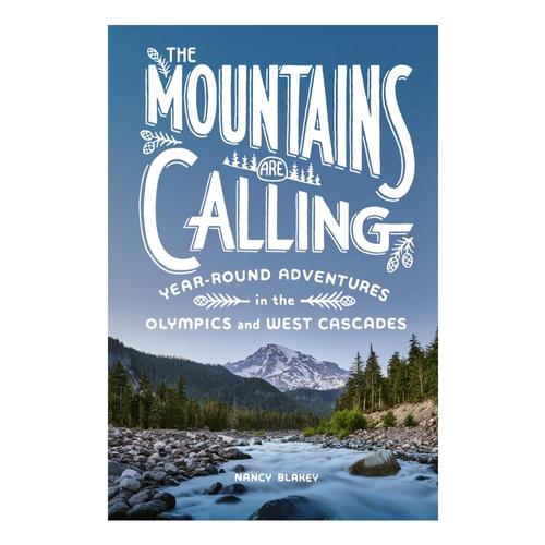 The Mountains Are Calling by Nancy Blakey .
