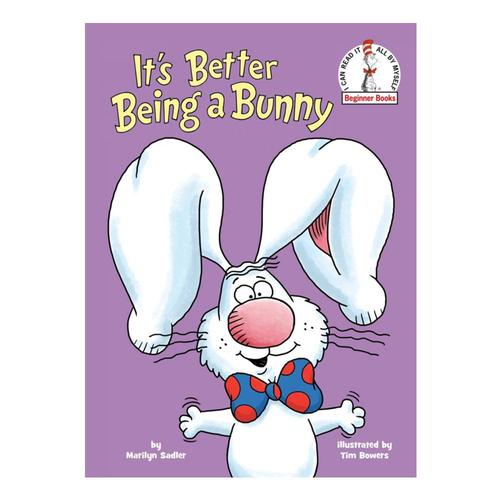 It's Better Being a Bunny by Marilyn Sadler