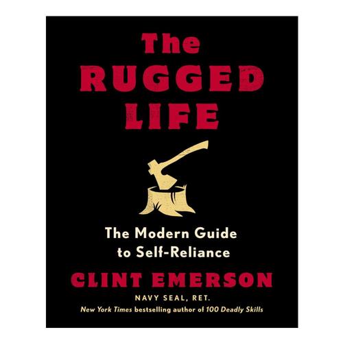 The Rugged Life by Clint Emerson