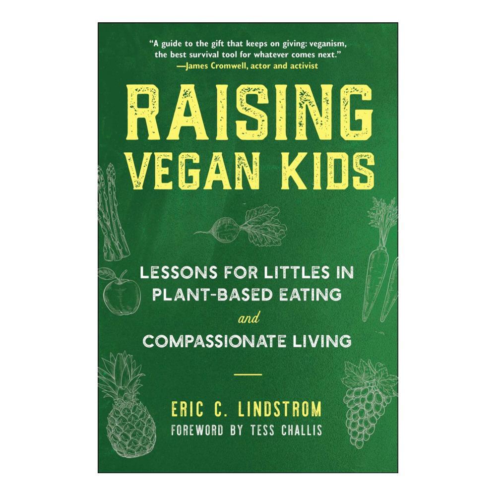  Raising Vegan Kids By Eric C.Lindstrom