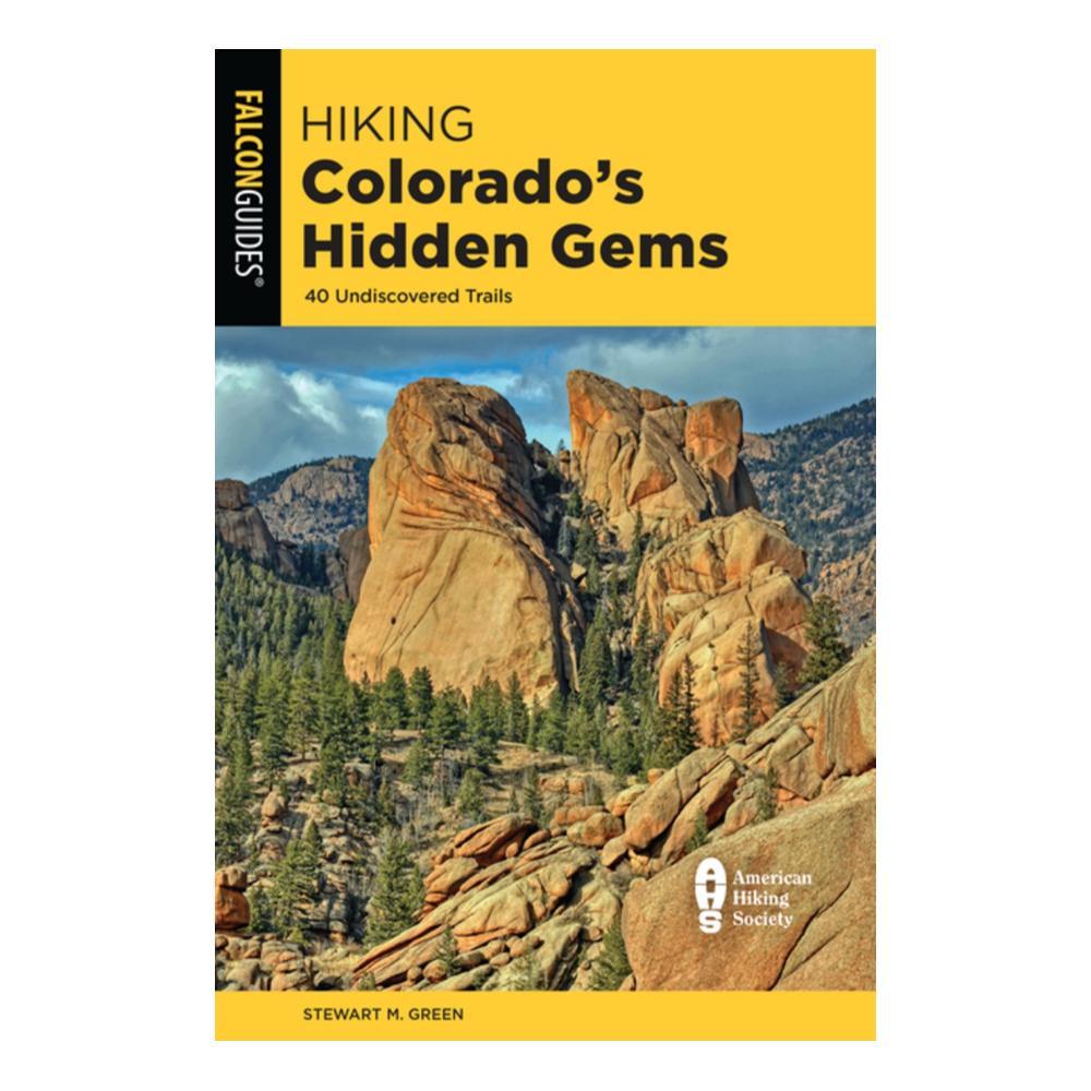  Hiking Colorado's Hidden Gems By Stewart M.Green