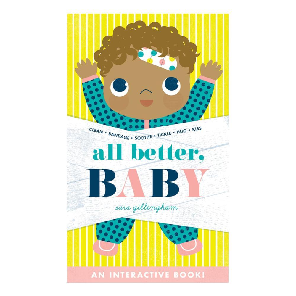  All Better, Baby! By Sara Gillingham