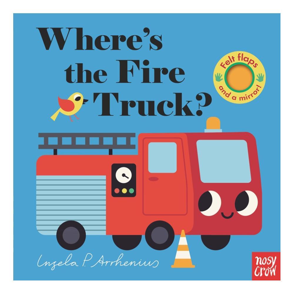  Where's The Fire Truck ? By Nosy Crow
