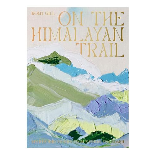 On the Himalayan Trail by Romy Gill