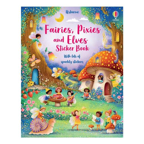 Fairies, Pixies and Elves Sticker Book by Fiona Watt