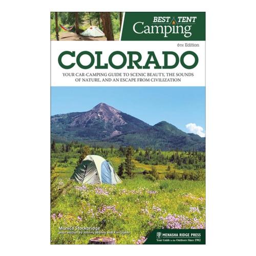 Best Tent Camping: Colorado by Monica Parpal Stockbridge