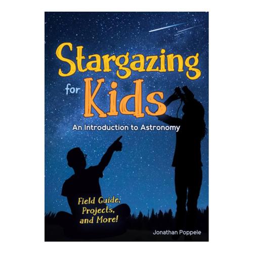 Stargazing for Kids by Jonathan Poppele