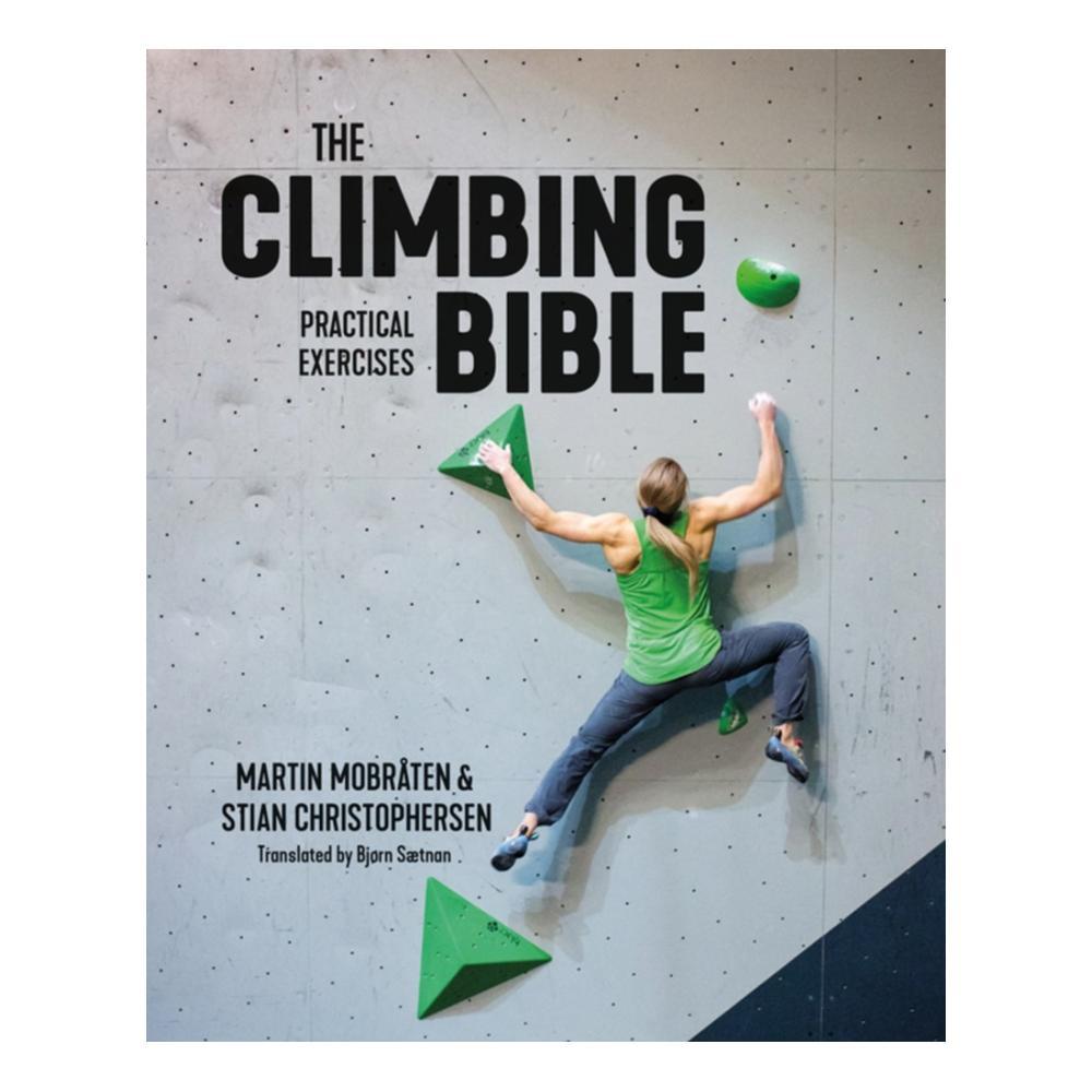  The Climbing Bible : Practical Exercises By Marin Mobraten And Stian Christophersen