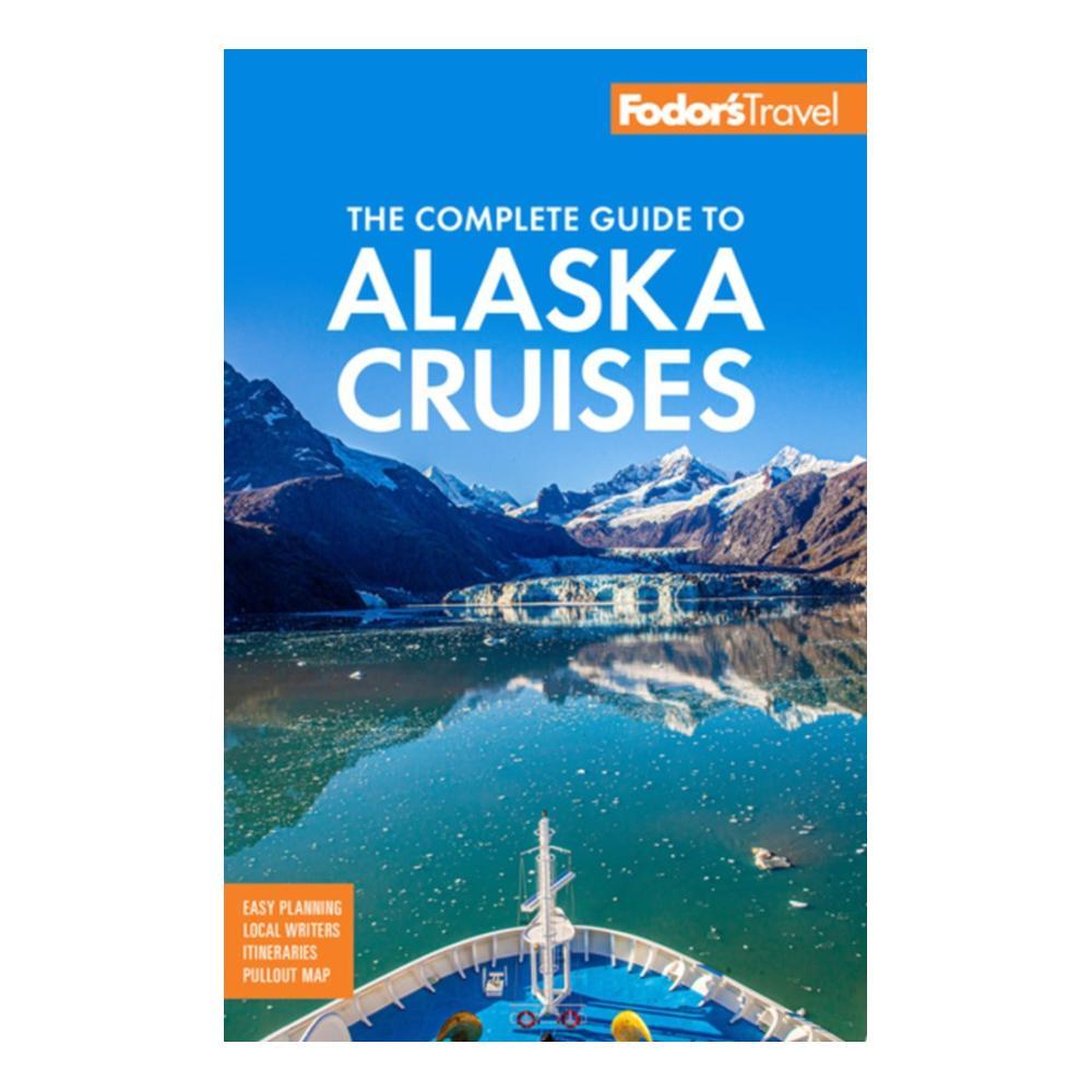 Fodor's The Complete Guide to Alaska Cruises (4th Edition) FODORS