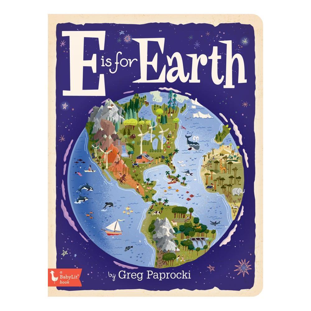  E Is For Earth By Greg Paprocki