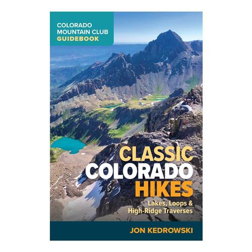 Classic Colorado Hikes by Jon Kedrowski