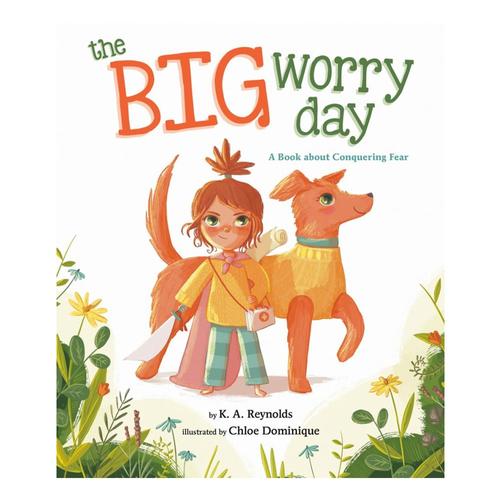 The Big Worry Day by K.A. Reynolds