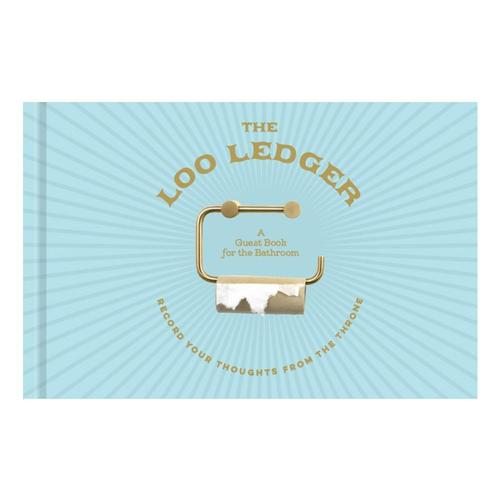 The Loo Ledger: Record Your Thoughts From The Throne by Union Square & Co.