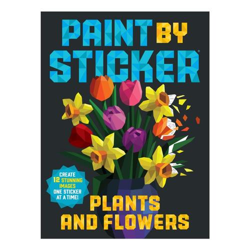 Paint by Sticker Plants and Flowers by Workman Publishing