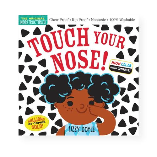 Indestructibles: Touch Your Nose! by Amy Pixton