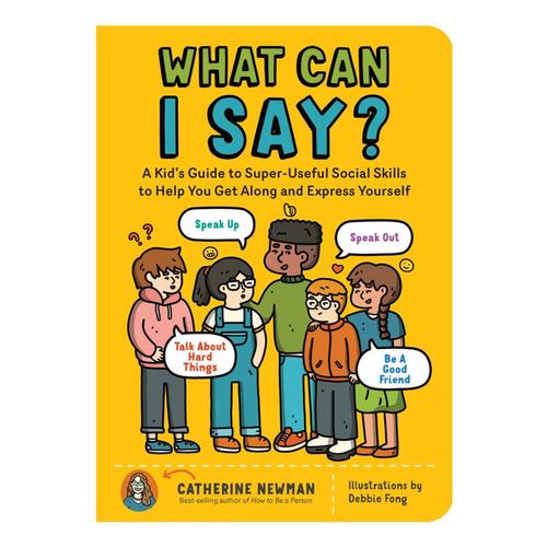 What Can I Say? by Catherine Newman