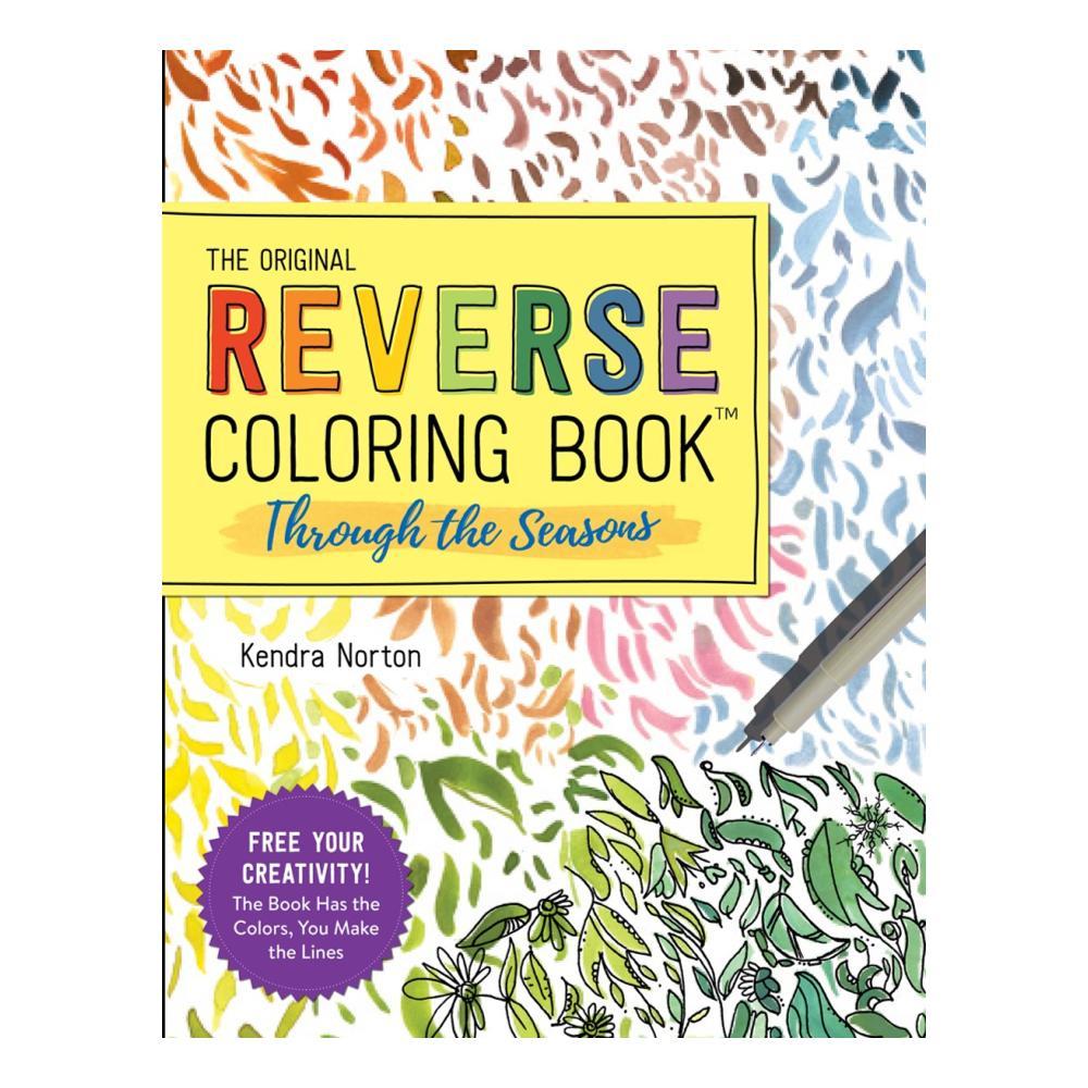  The Reverse Coloring Book : Through The Seasons By Kendra Norton