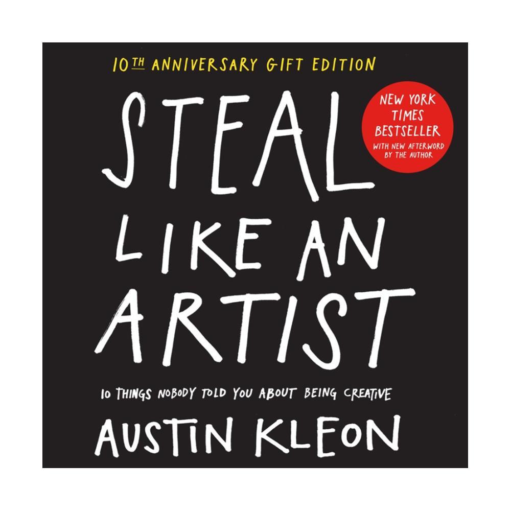  Steal Like An Artist By Austin Kleon