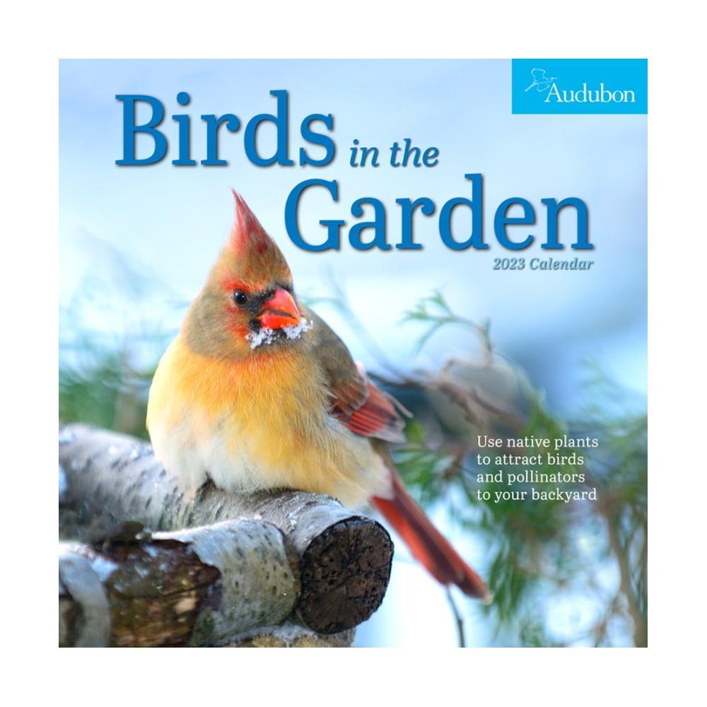  Audubon Birds In The Garden Wall Calendar 2023 By National Audubon Society
