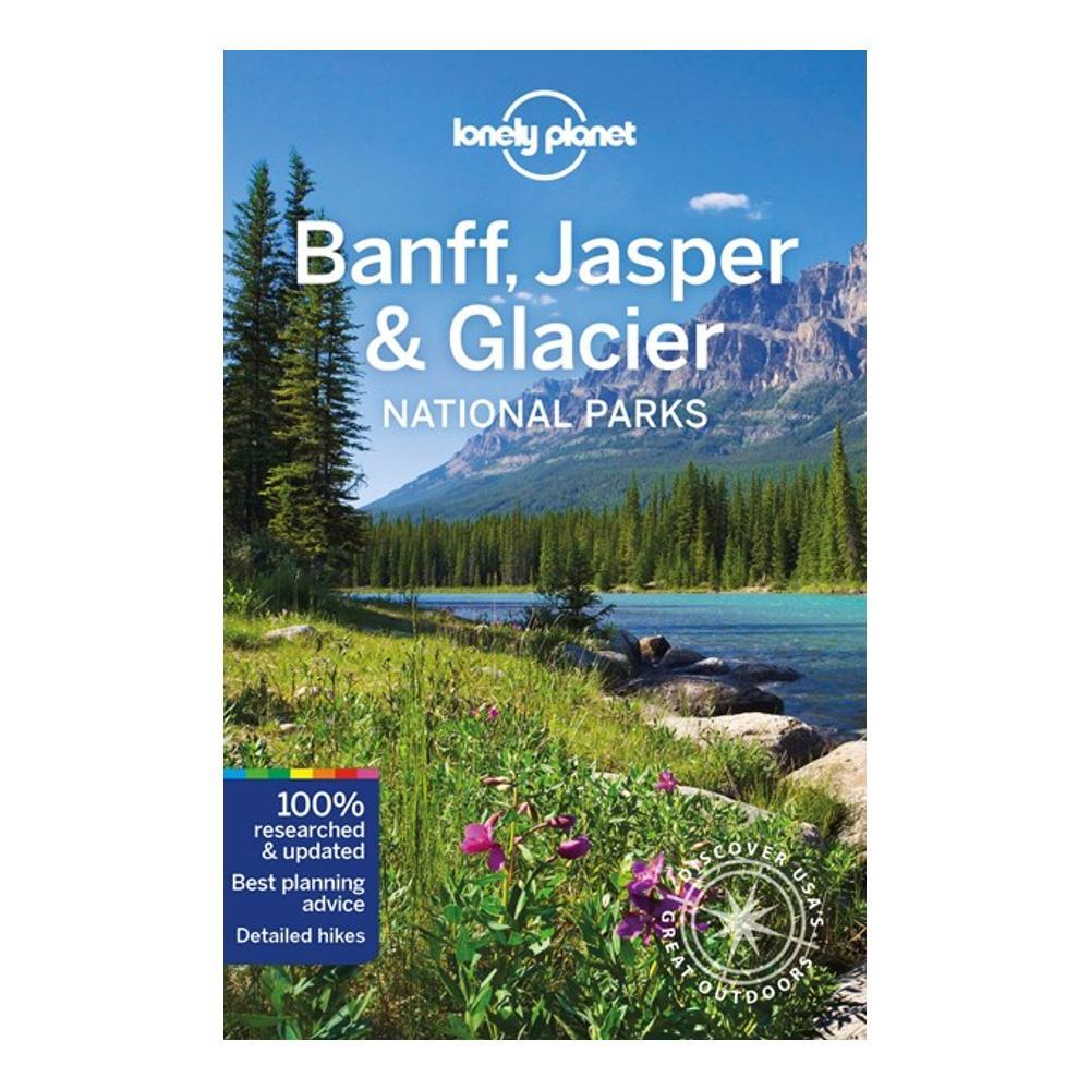  Lonely Planet Banff, Jasper And Glacier National Parks Travel Guide - 6th Edition