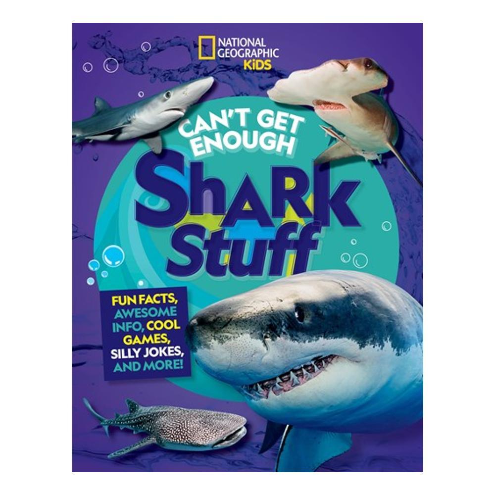  National Geographic Kids Can ' T Get Enough Shark Stuff By Andrea Silen And Kelly Hargrave