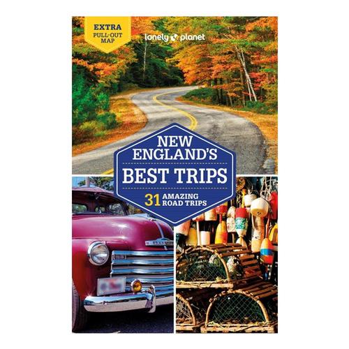 Lonely Planet New England's Best Trips - 5th Edition