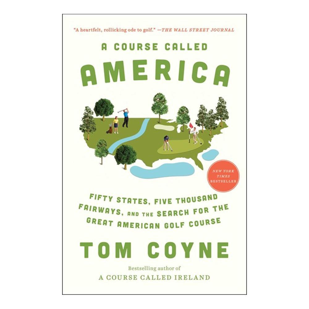  A Course Called America By Tom Coyne