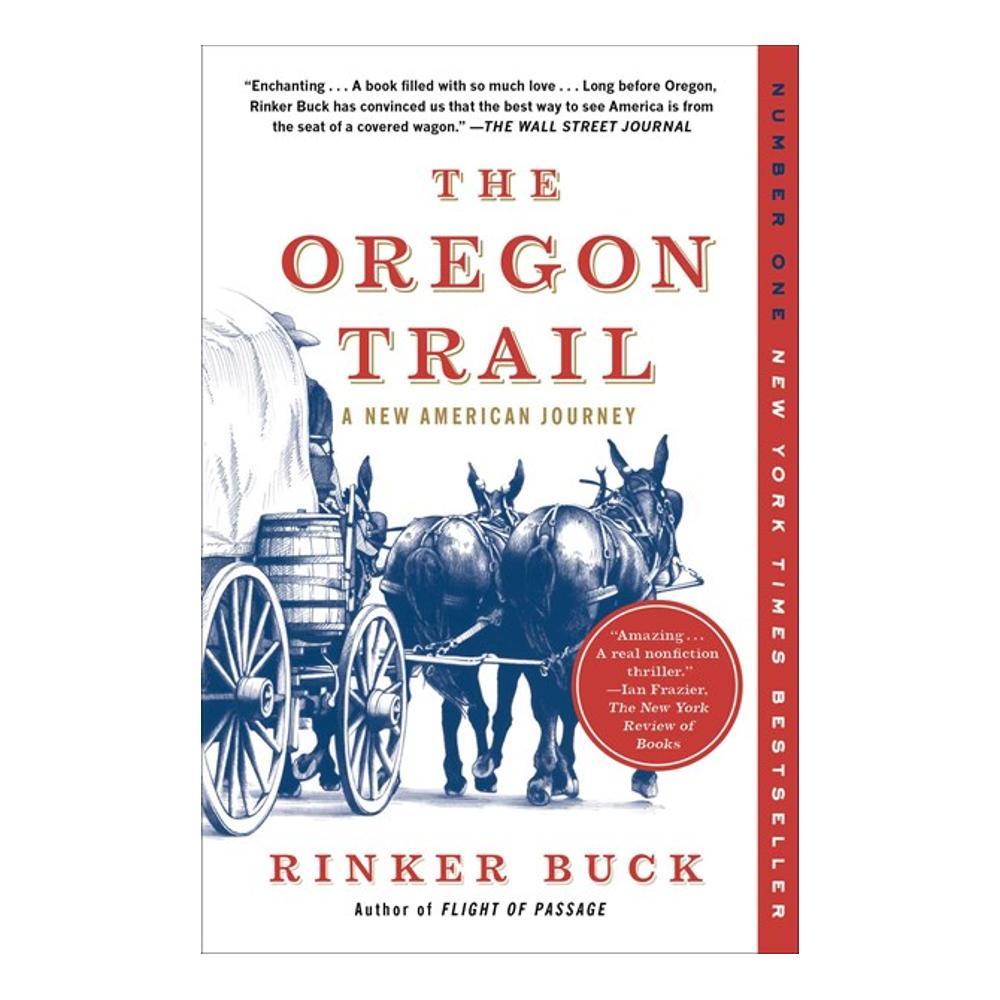  The Oregon Trail By Rinker Buck