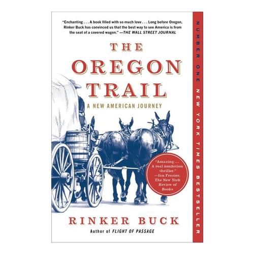 The Oregon Trail by Rinker Buck