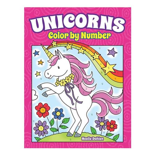 Unicorns Color By Number by Noelle Dahlen