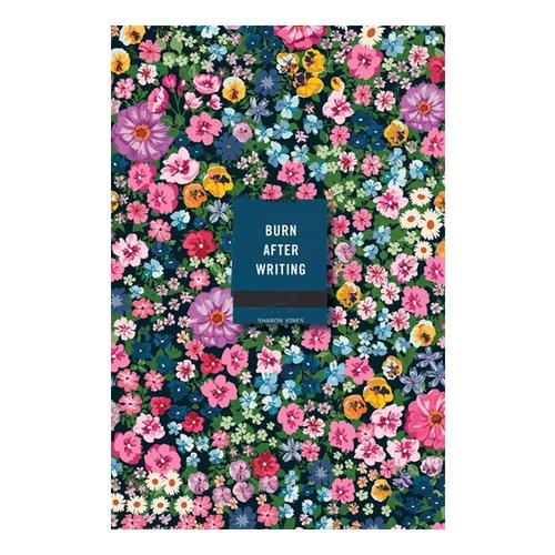 Burn After Writing (Floral) by Sharon Jones
