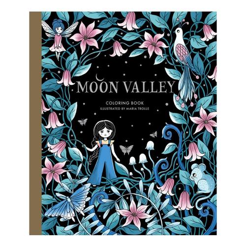 Moon Valley Coloring Book by Maria Trolle