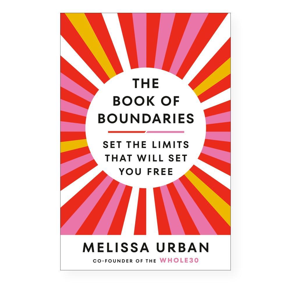  The Book Of Boundaries By Melissa Urban