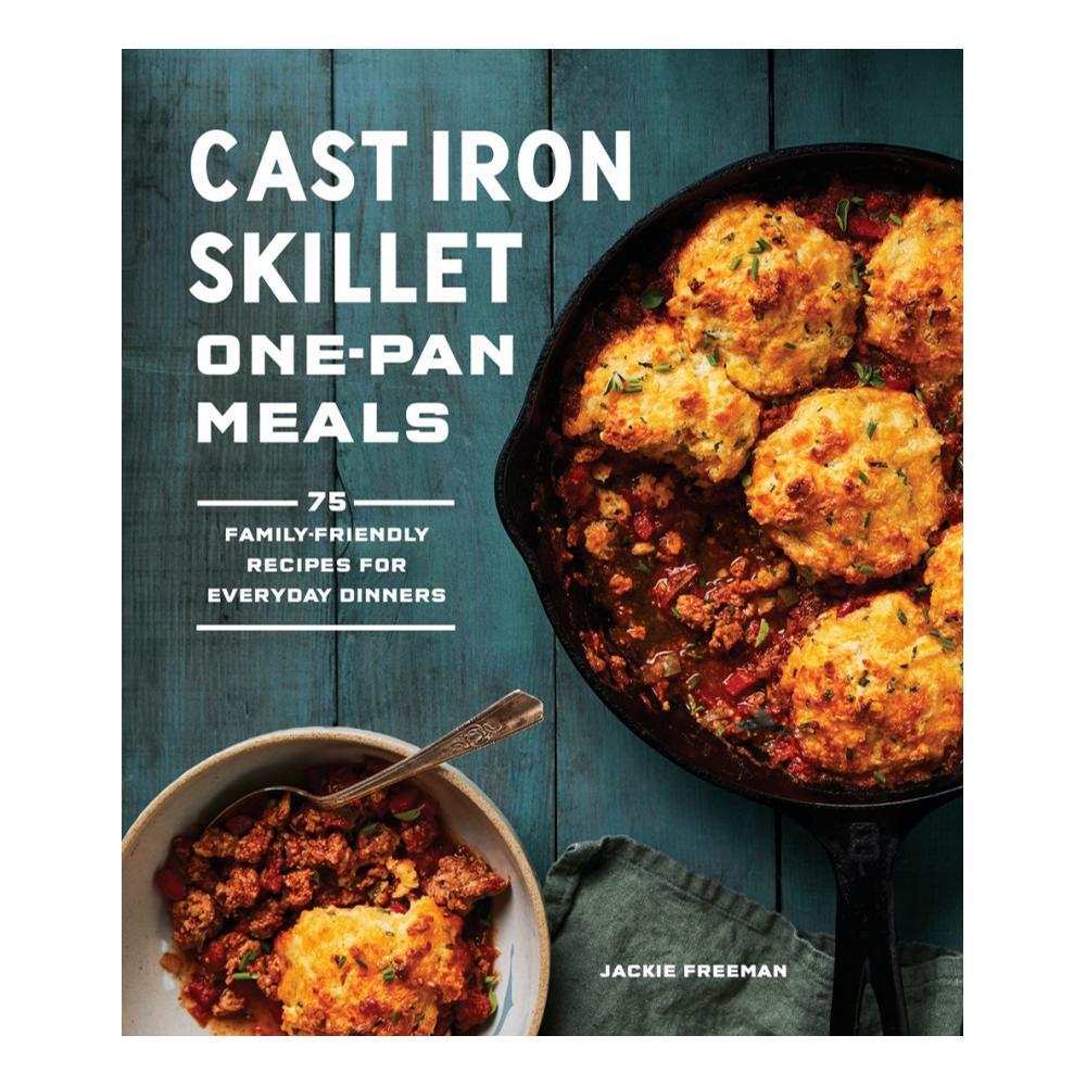  Cast Iron Skillet One- Pan Meals By Jackie Freeman