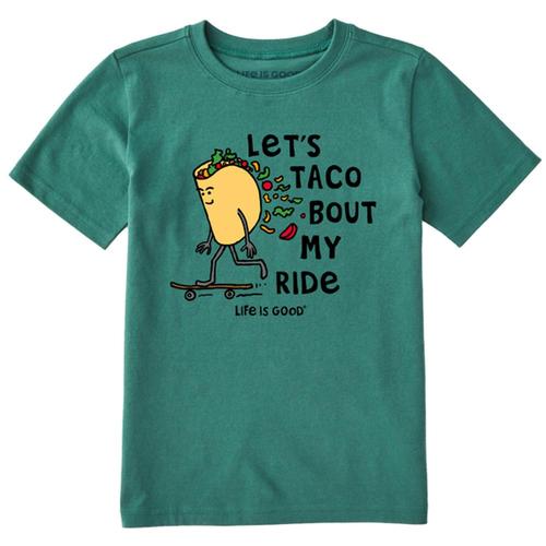 Life is Good Kids Let's Taco Bout My Ride Crusher Tee Sprucegrn