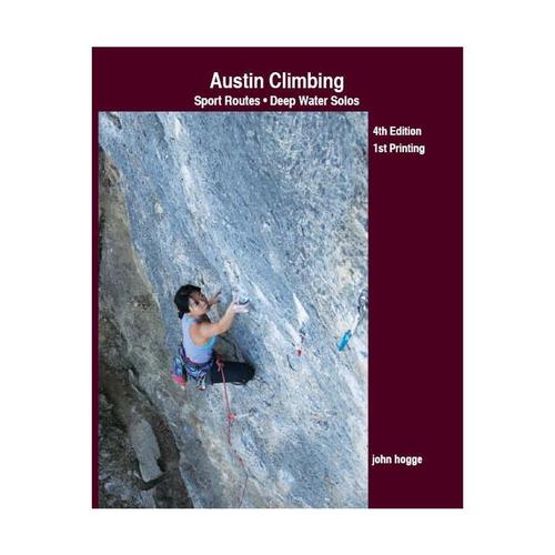 Austin Climbing: Sport Routes Deep Water Solos by John Hogge