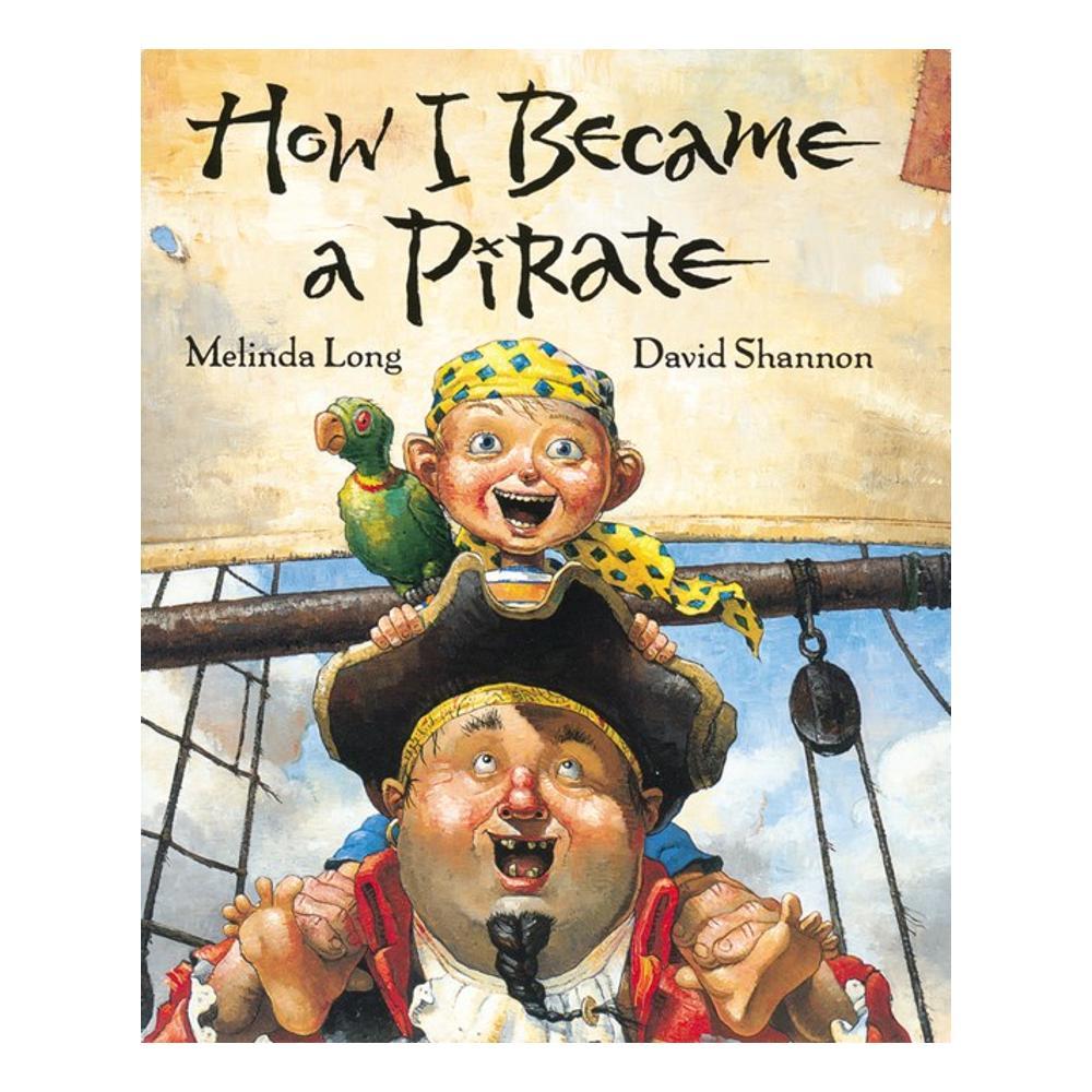  How I Became A Pirate By Melinda Long