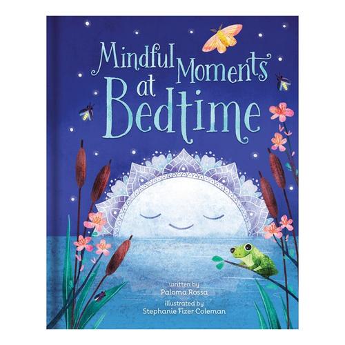 Mindful Moments at Bedtime by Paloma Rossa